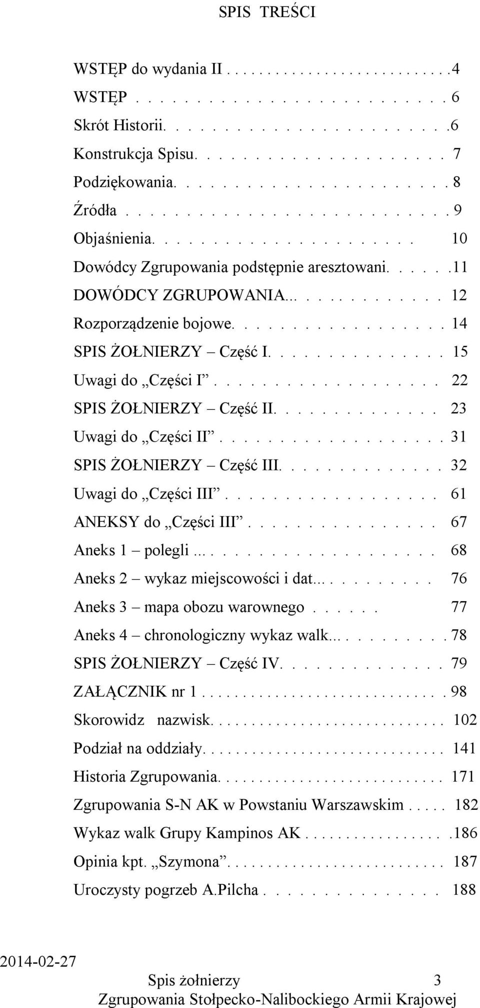 ................. 14 SPIS ŻOŁNIERZY Część I............... 15 Uwagi do Części I................... 22 SPIS ŻOŁNIERZY Część II.............. 23 Uwagi do Części II................... 31 SPIS ŻOŁNIERZY Część III.