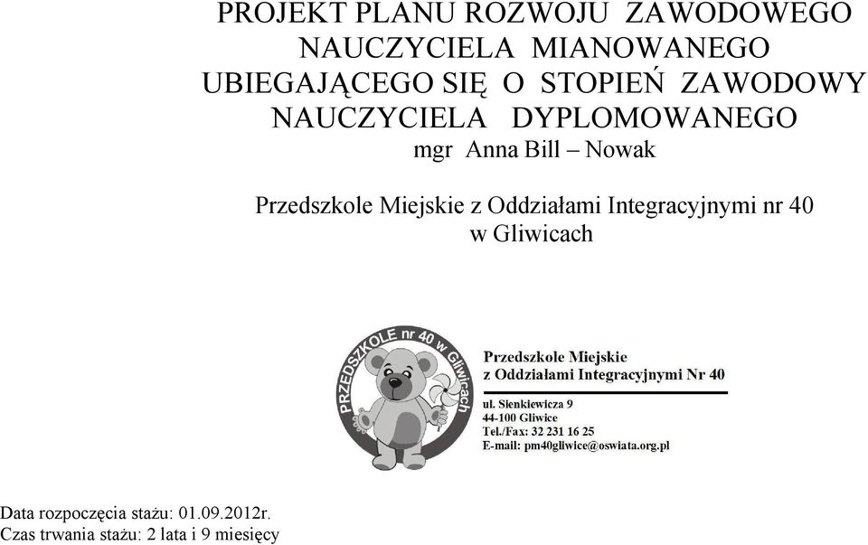 Przedszkole Miejskie z Oddziałami Integracyjnymi nr 40 w Gliwicach