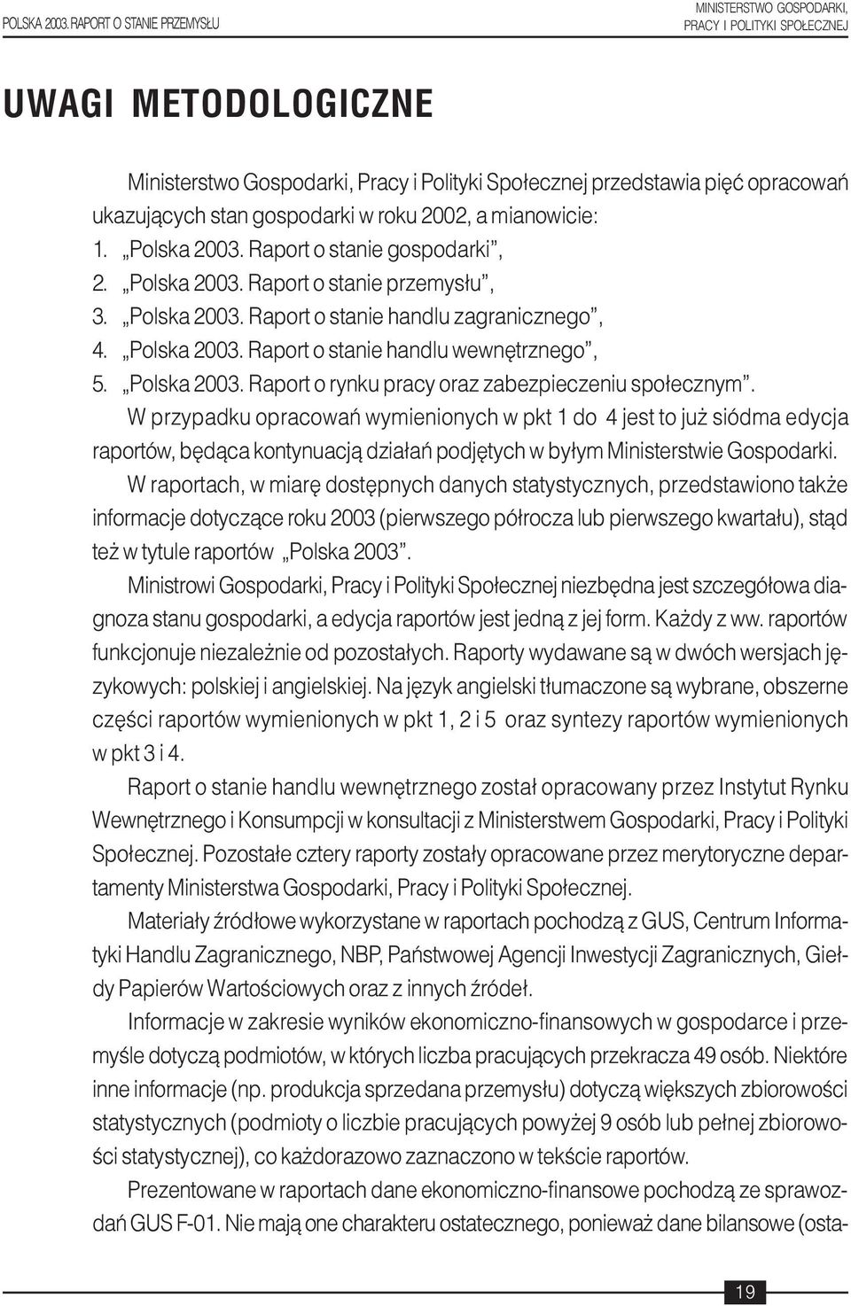 Polska 2003. Raport o rynku pracy oraz zabezpieczeniu spo³ecznym.