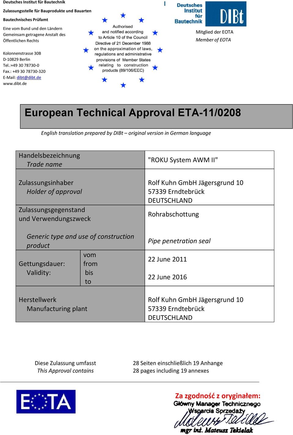 dibt.de www.dibt.de European Technical Approval English translation prepared by DIBt original version in German language Handelsbezeichnung Trade name Zulassungsinhaber Holder of approval