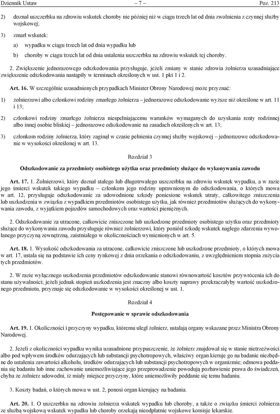 lub b) choroby w ciągu trzech lat od dnia ustalenia uszczerbku na zdrowiu wskutek tej choroby. 2.