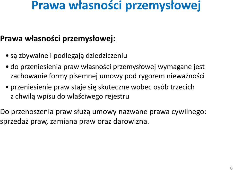 nieważności przeniesienie praw staje się skuteczne wobec osób trzecich z chwilą wpisu do właściwego