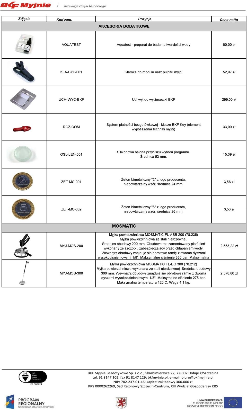 15,39 zł ZET-MC-001 Żeton bimetaliczny "2" z logo producenta, niepowtarzalny wzór, średnica 24 mm. 3,56 zł ZET-MC-002 Żeton bimetaliczny "5" z logo producenta, niepowtarzalny wzór, średnica 26 mm.