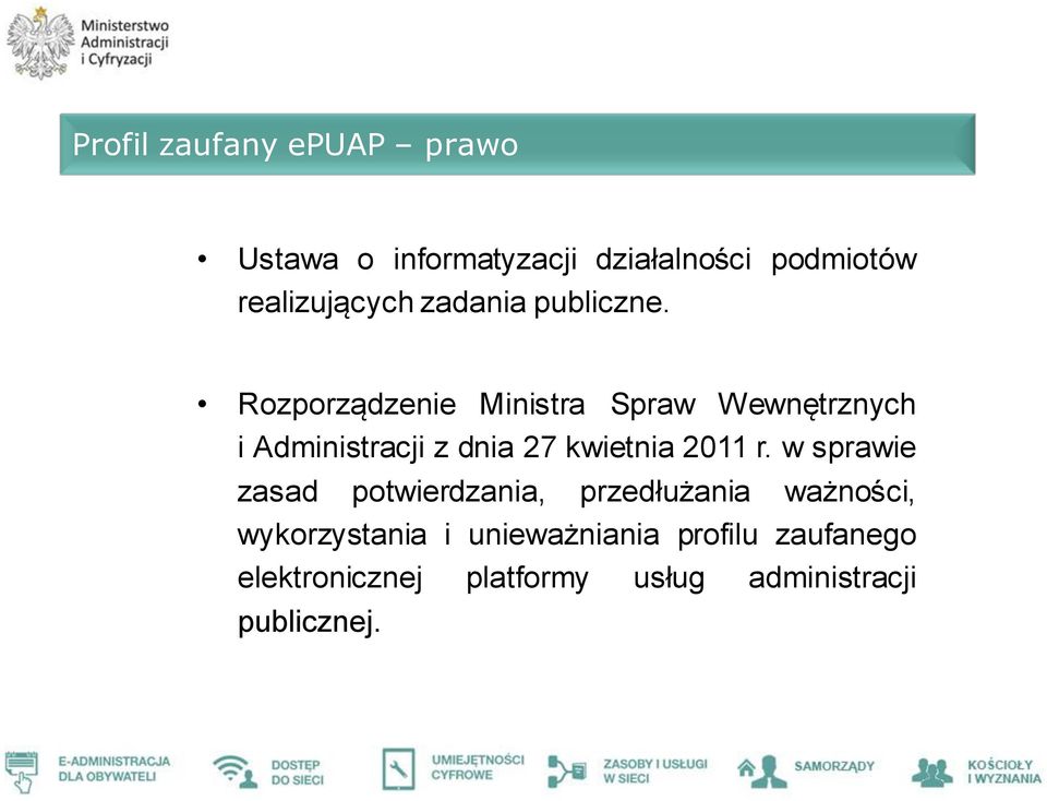 Rozporządzenie Ministra Spraw Wewnętrznych i Administracji z dnia 27 kwietnia 2011 r.