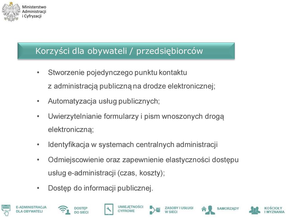 pism wnoszonych drogą elektroniczną; Identyfikacja w systemach centralnych administracji