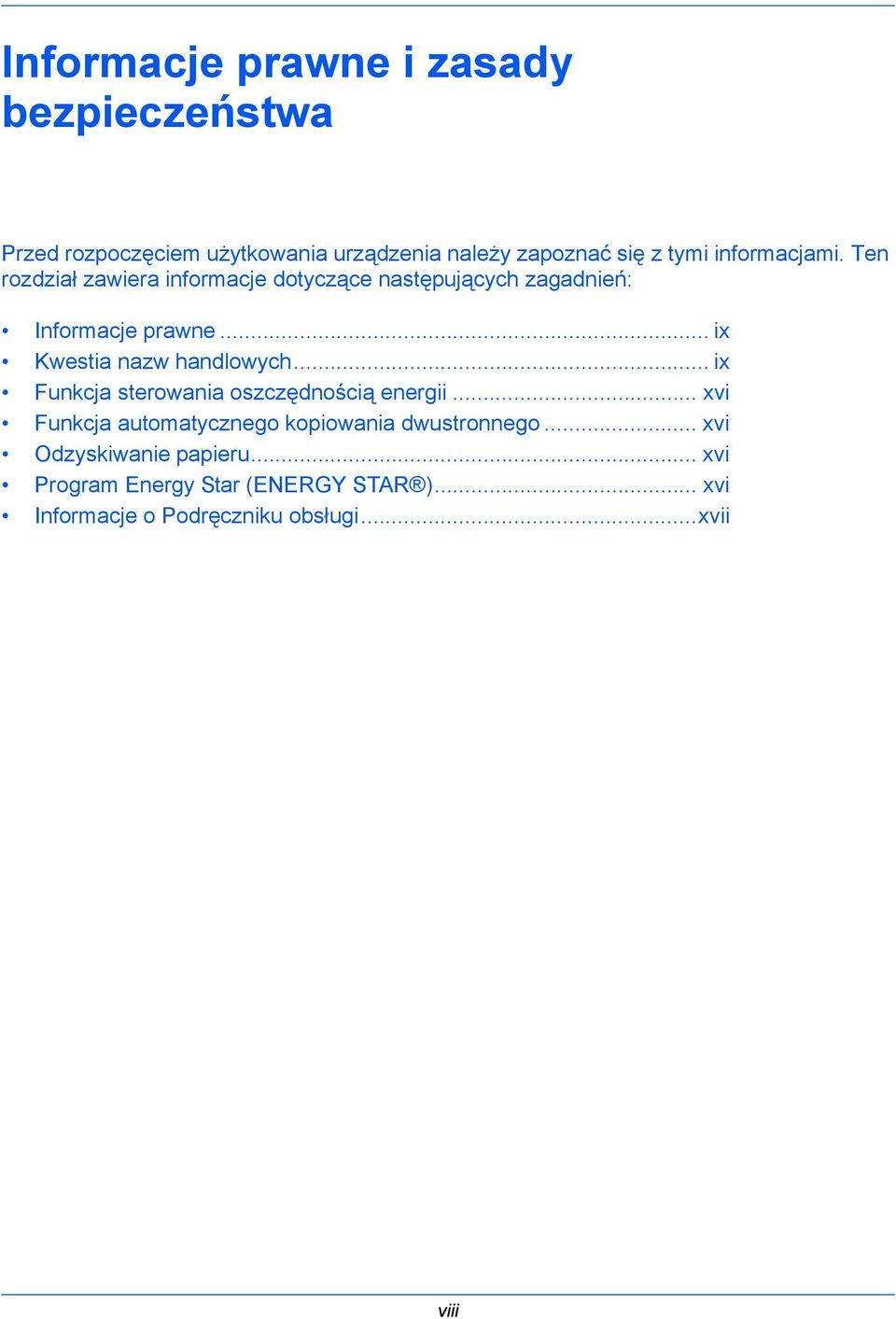 .. ix Kwestia nazw handlowych... ix Funkcja sterowania oszczędnością energii.