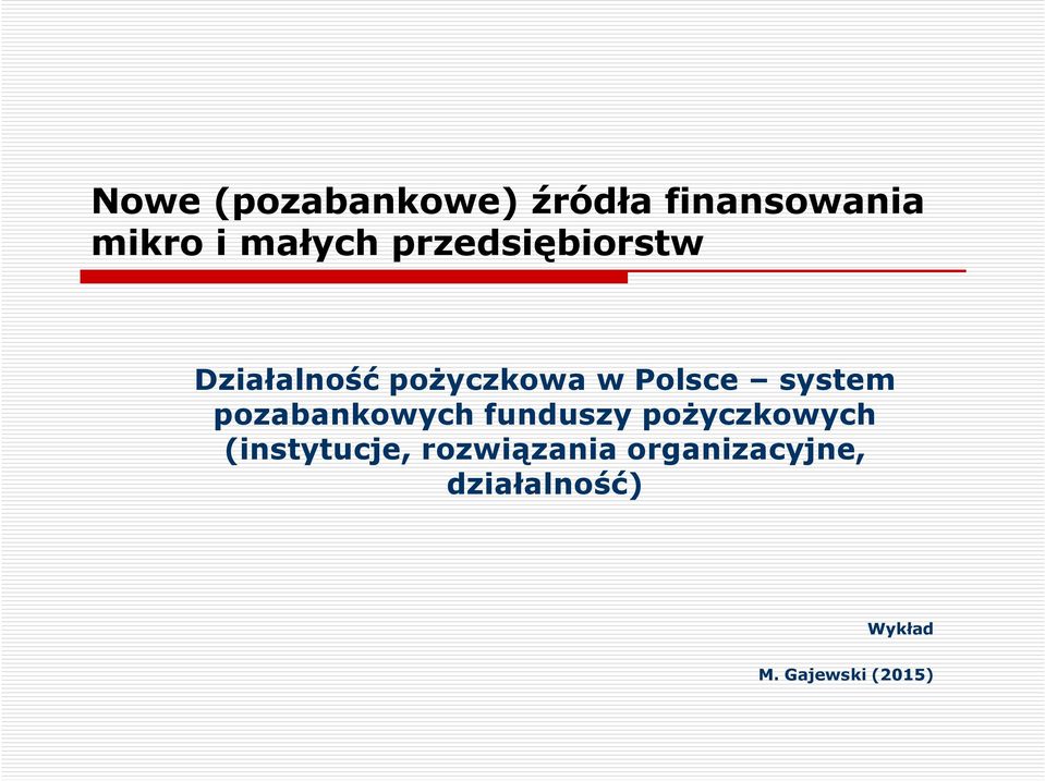 pozabankowych funduszy pożyczkowych (instytucje,