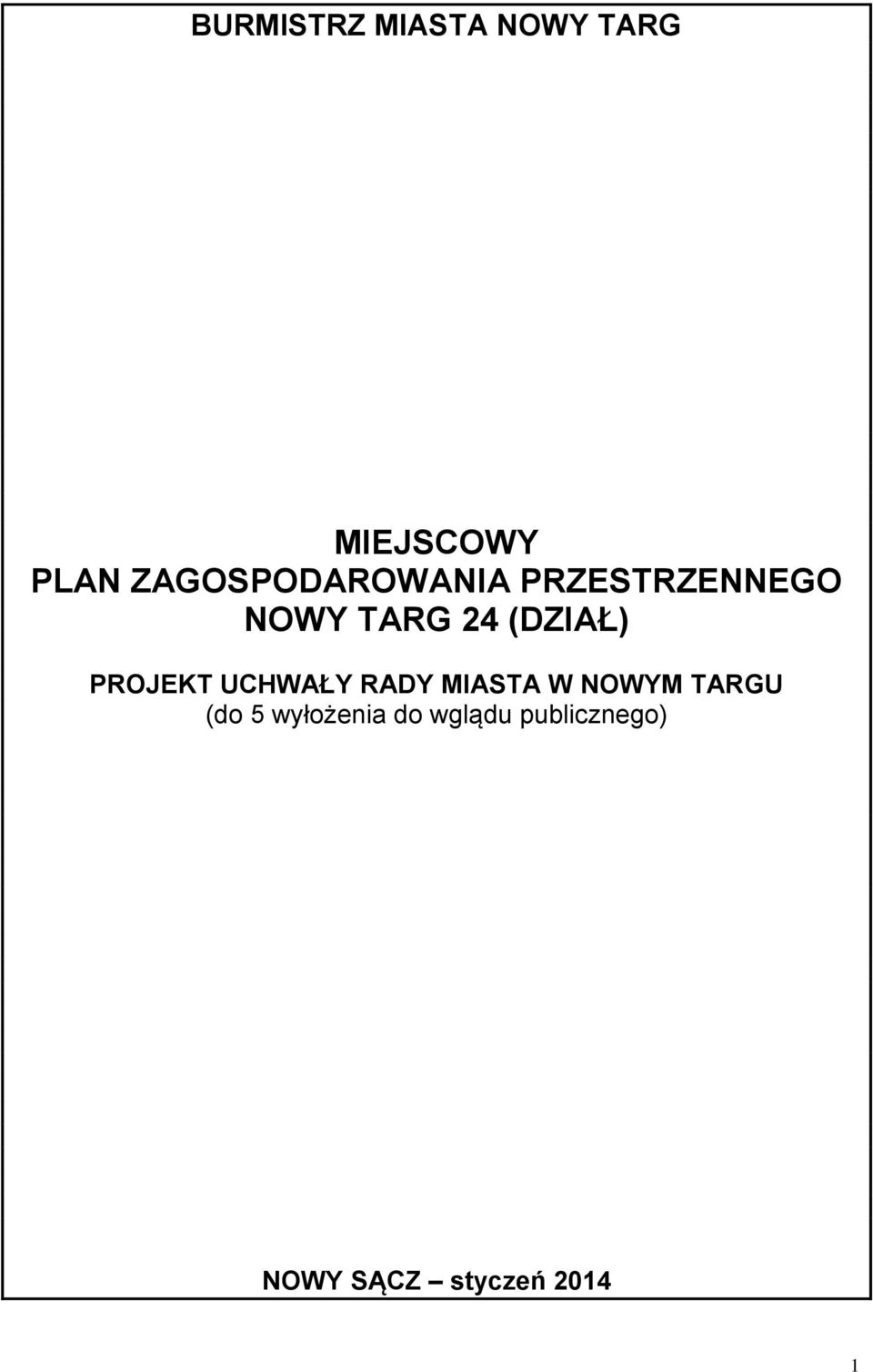 (DZIAŁ) PROJEKT UCHWAŁY RADY MIASTA W NOWYM TARGU