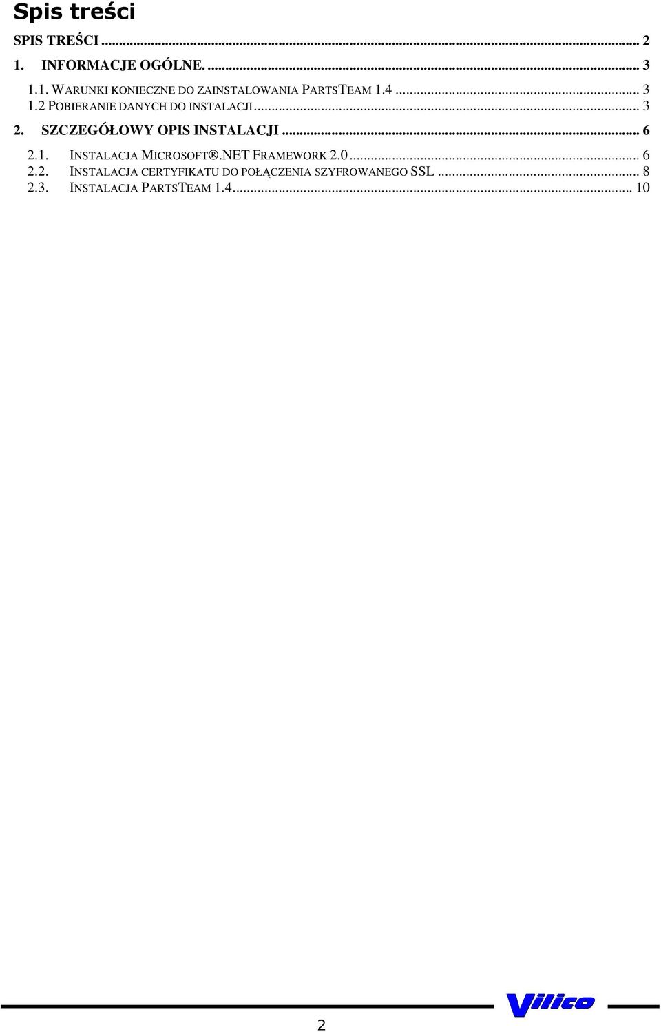 1. INSTALACJA MICROSOFT.NET FRAMEWORK 2.
