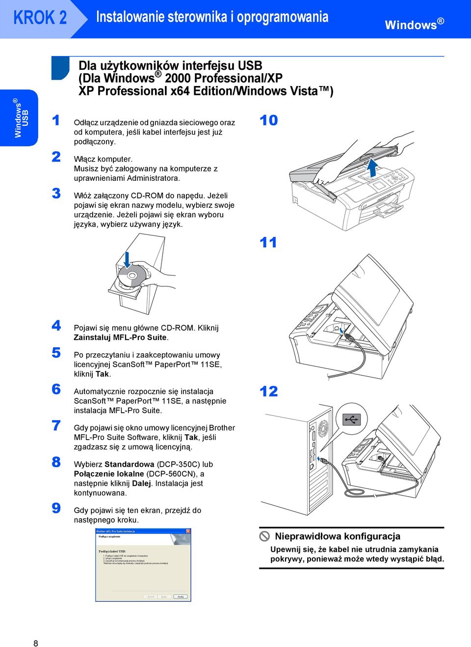 3 Włóż załączony CD-ROM do napędu. Jeżeli pojawi się ekran nazwy modelu, wybierz swoje urządzenie. Jeżeli pojawi się ekran wyboru języka, wybierz używany język. 0 4 Pojawi się menu główne CD-ROM.