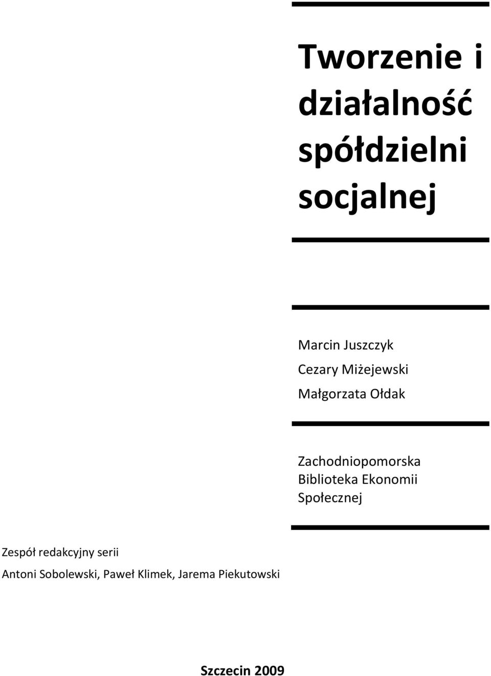 Zachodniopomorska Biblioteka Ekonomii Społecznej Zespół