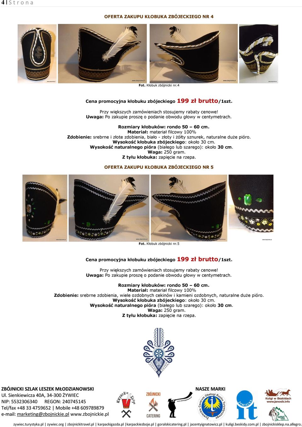 duże pióro. OFERTA ZAKUPU KŁOBUKA ZBÓJECKIEGO NR 5 Fot. Kłobuk zbójnicki nr.