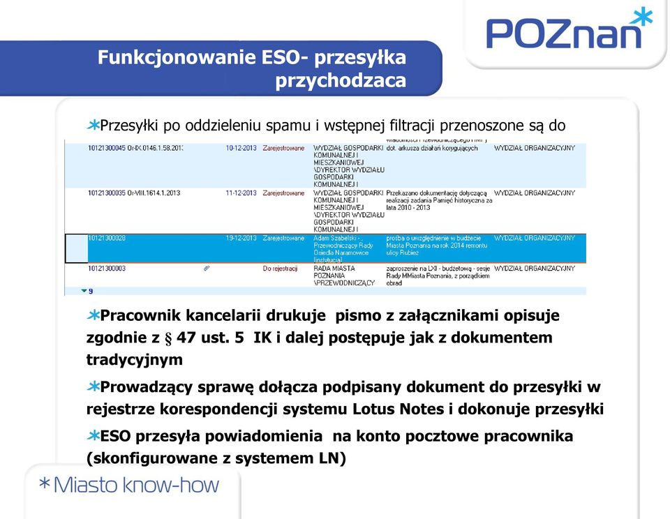 5 IK i dalej postępuje jak z dokumentem tradycyjnym Prowadzący sprawę dołącza podpisany dokument do przesyłki w rejestrze