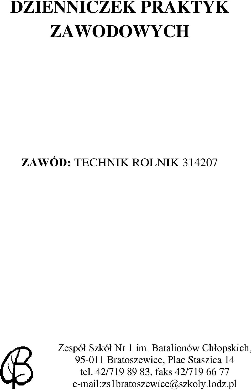 Batalionów Chłopskich, 95-011 Bratoszewice, Plac
