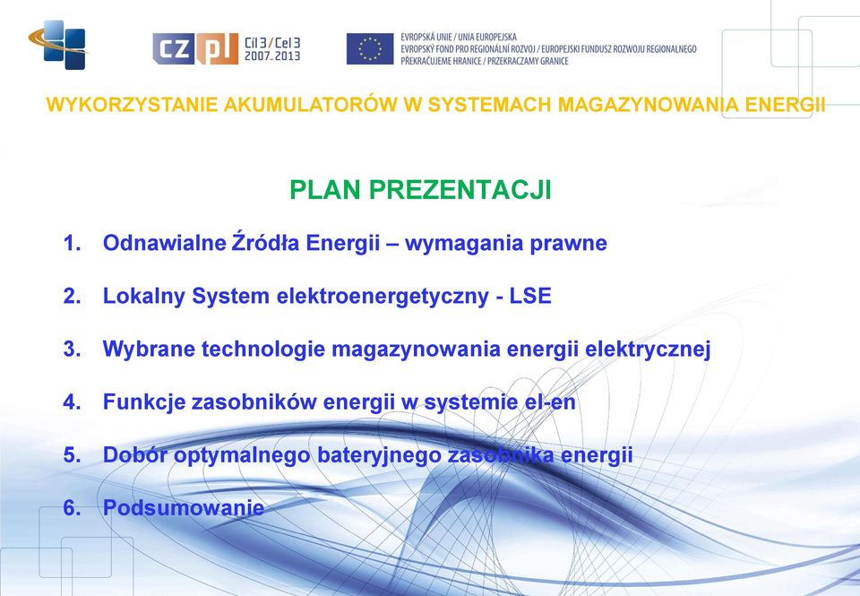 Wybrane technologie magazynowania energii elektrycznej 4.