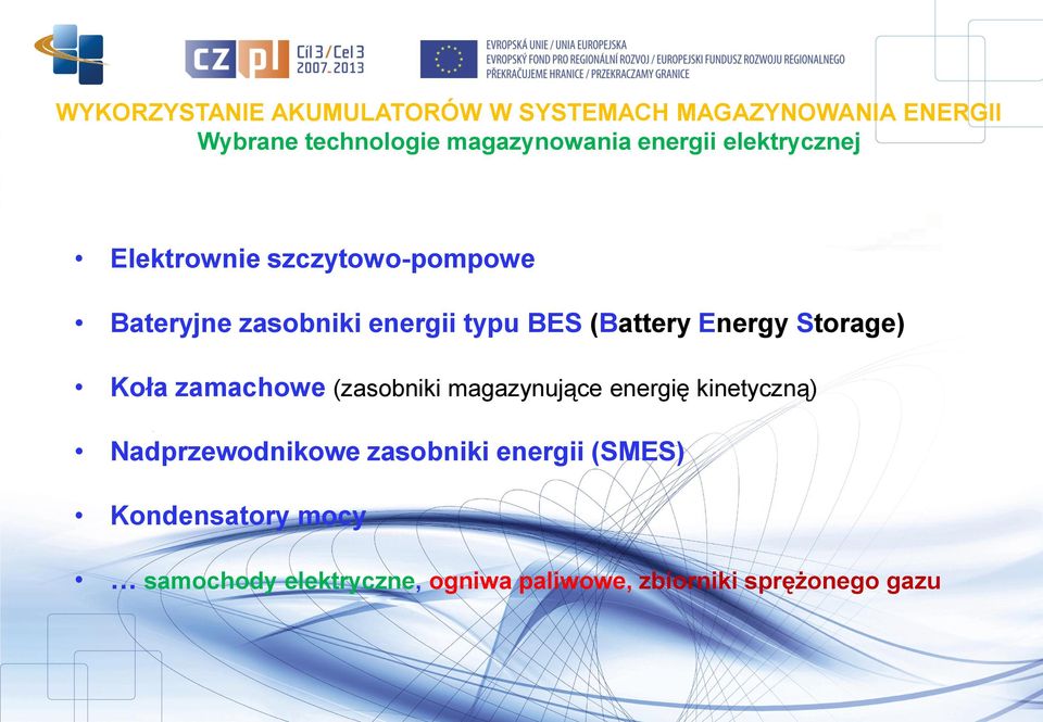 Koła zamachowe (zasobniki magazynujące energię kinetyczną) Nadprzewodnikowe