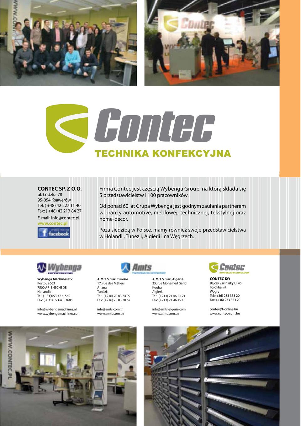 Od ponad 60 lat Grupa Wybenga jest godnym zaufania partnerem w branży automotive, meblowej, technicznej, tekstylnej oraz home-decor.