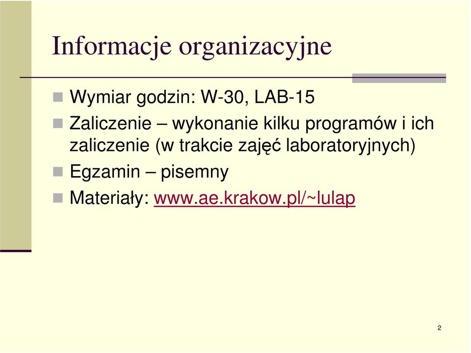 ich zaliczenie (w trakcie zajęć laboratoryjnych)