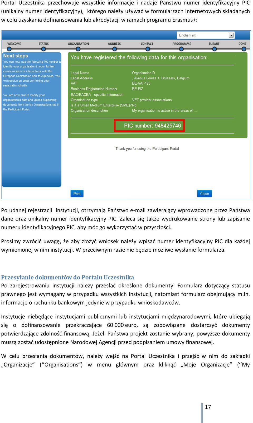 identyfikacyjny PIC. Zaleca się także wydrukowanie strony lub zapisanie numeru identyfikacyjnego PIC, aby móc go wykorzystać w przyszłości.