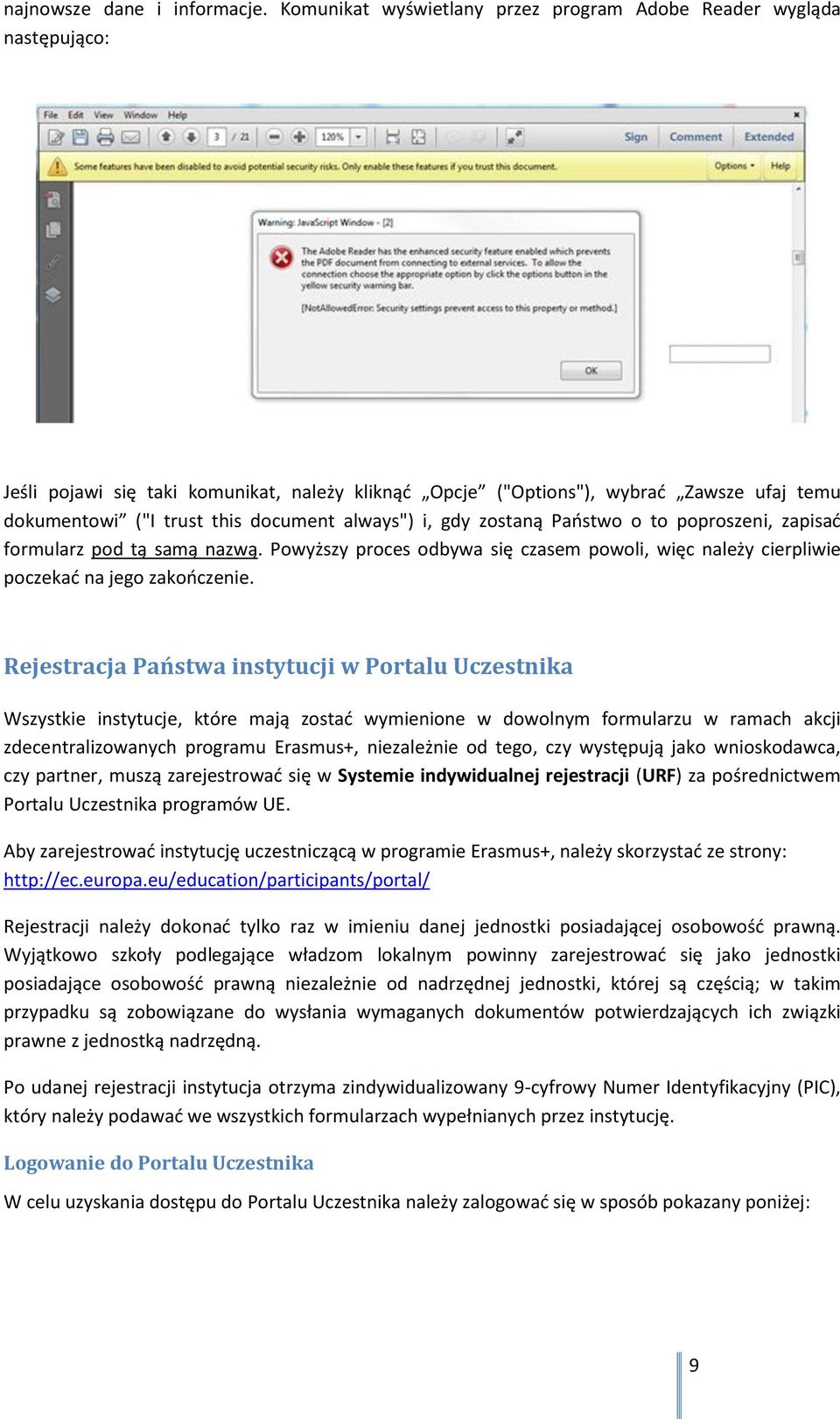 always") i, gdy zostaną Państwo o to poproszeni, zapisać formularz pod tą samą nazwą. Powyższy proces odbywa się czasem powoli, więc należy cierpliwie poczekać na jego zakończenie.