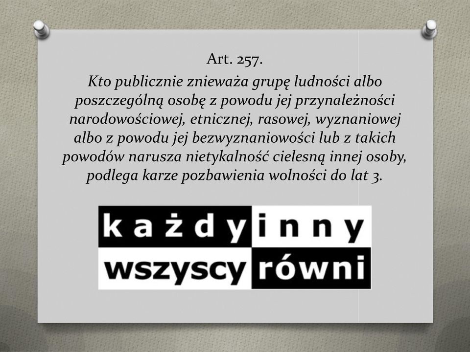 jej przynależności narodowościowej, etnicznej, rasowej, wyznaniowej albo