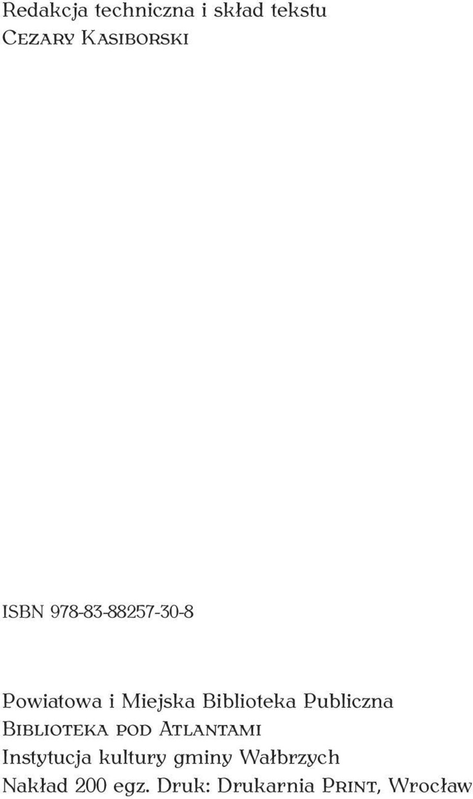 Publiczna BIBLIOTEKA POD ATLANTAMI Instytucja kultury