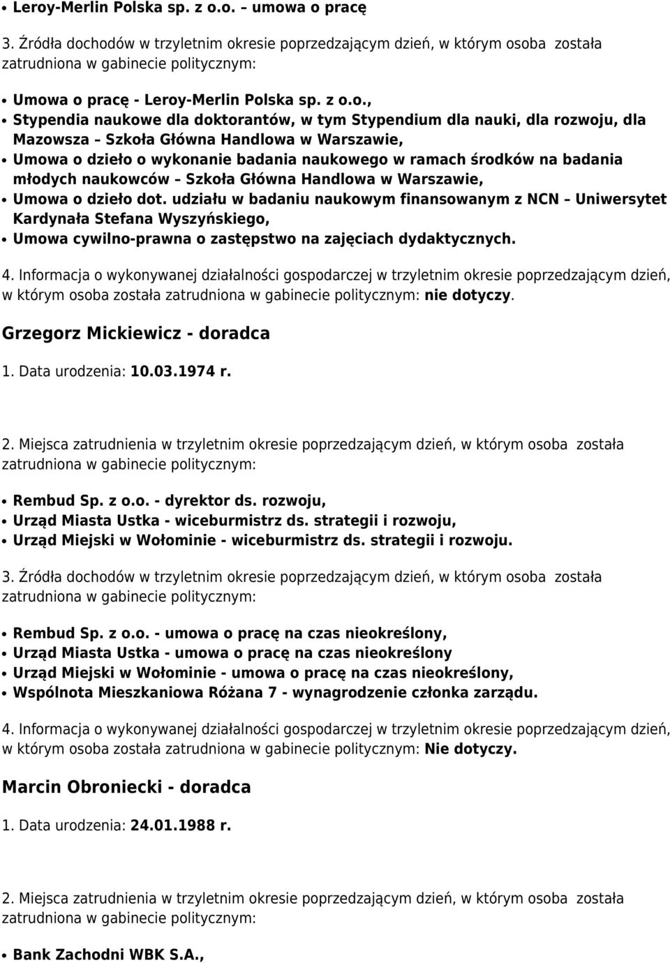 udziału w badaniu naukowym finansowanym z NCN Uniwersytet Kardynała Stefana Wyszyńskiego, Umowa cywilno-prawna o zastępstwo na zajęciach dydaktycznych. w którym osoba została nie dotyczy.