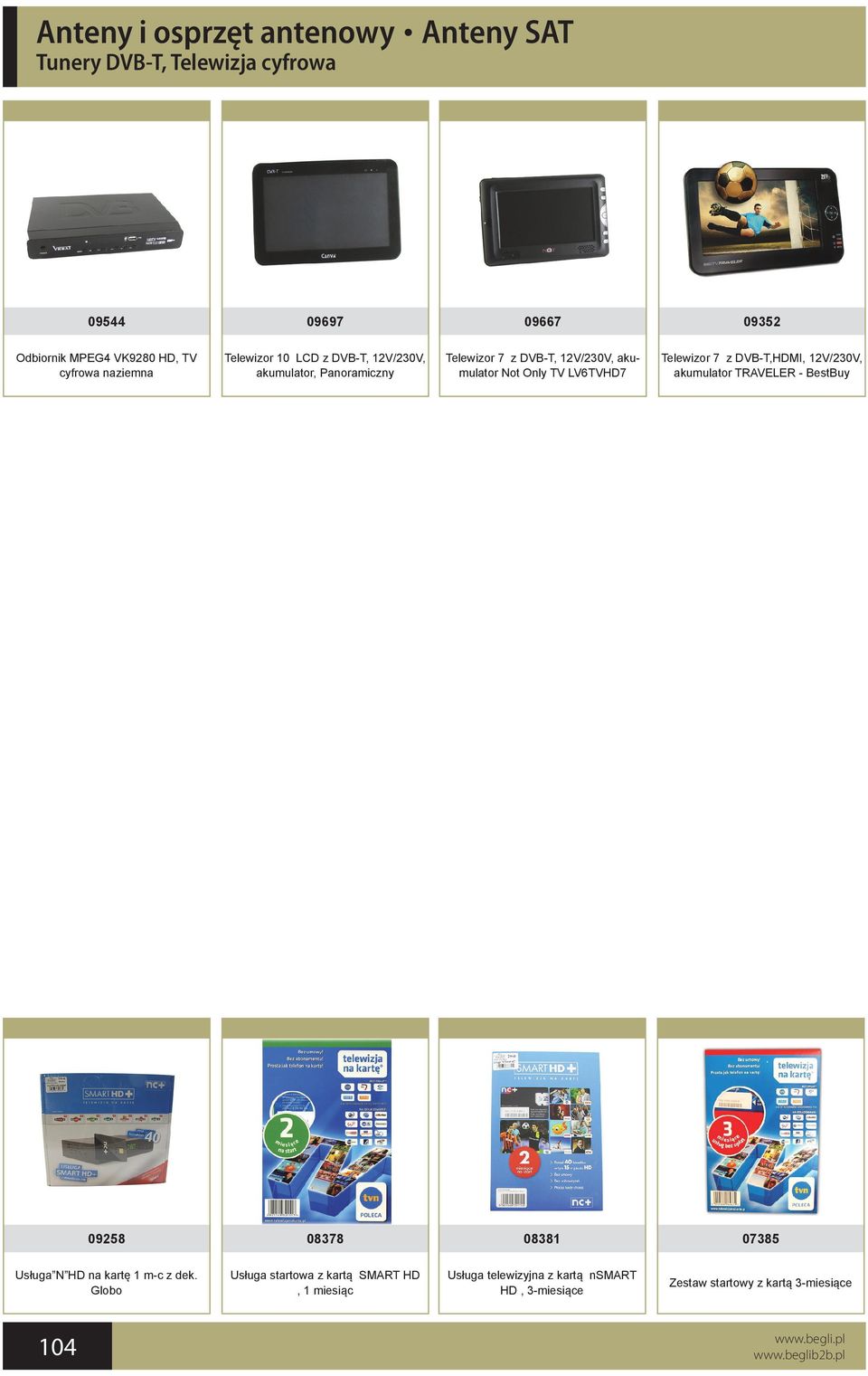 7 z DVB-T,HDMI, 12V/230V, akumulator TRAVELER - BestBuy 09258 08378 08381 07385 Usługa N HD na kartę 1 m-c z dek.