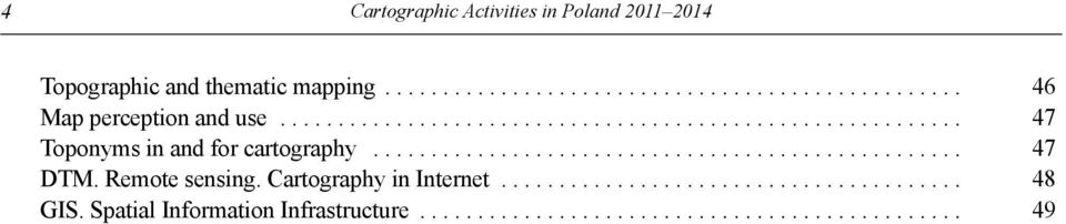 .. 47 Toponyms in and for cartography... 47 DTM. Remote sensing.