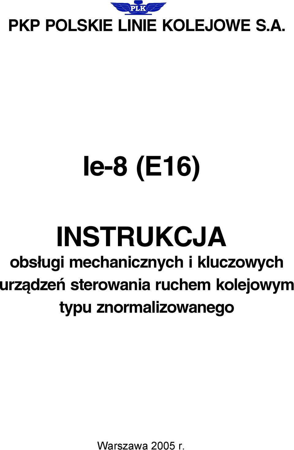 mechanicznych i kluczowych urządzeń