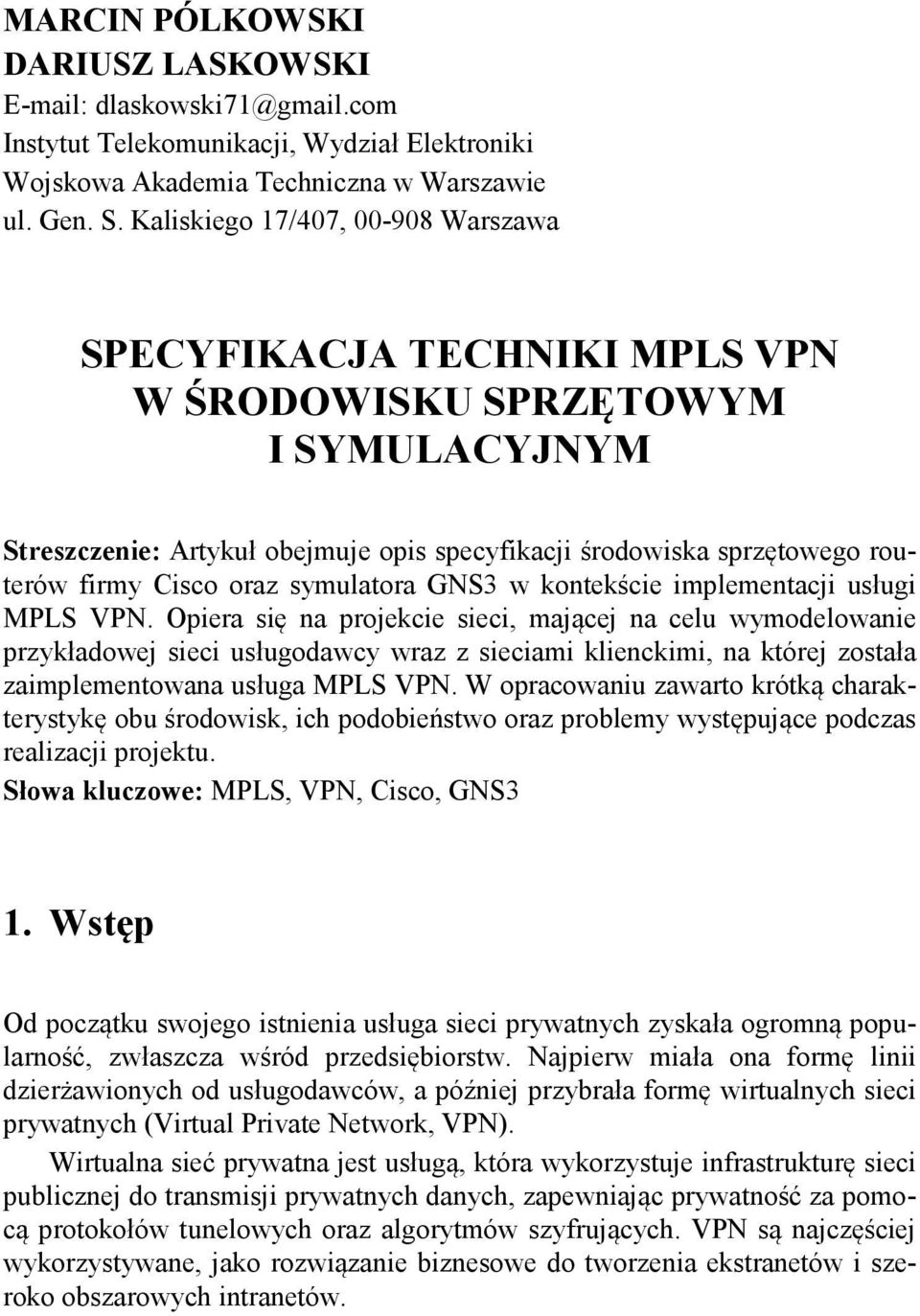 oraz symulatora GNS3 w kontekście implementacji usługi MPLS VPN.