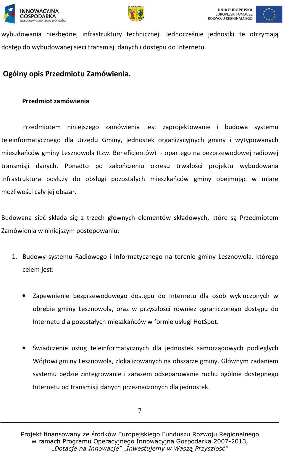 Lesznowola (tzw. Beneficjentów) - opartego na bezprzewodowej radiowej transmisji danych.