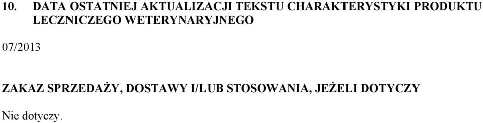 WETERYNARYJNEGO 07/2013 ZAKAZ SPRZEDAŻY,