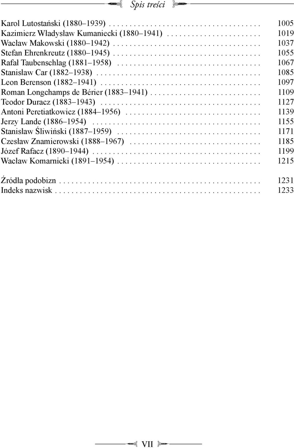 ....................................... 1085 Leon Berenson (1882 1941)....................................... 1097 Roman Longchamps de Bérier (1883 1941)........................... 1109 Teodor Duracz (1883 1943).