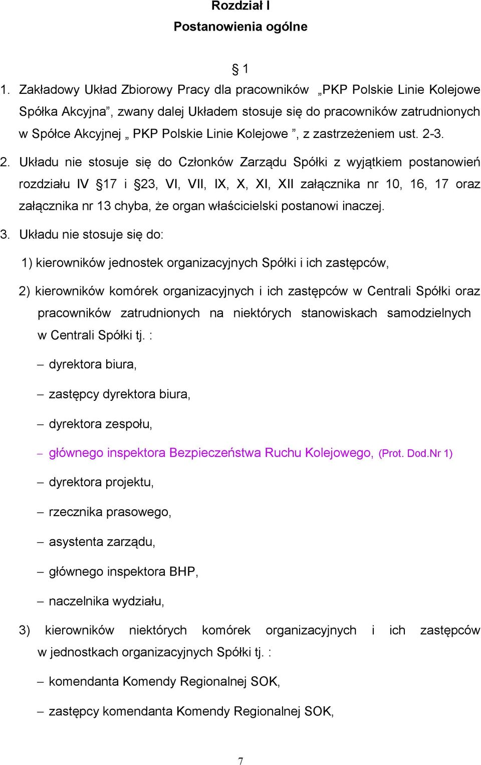 zastrzeżeniem ust. 2-