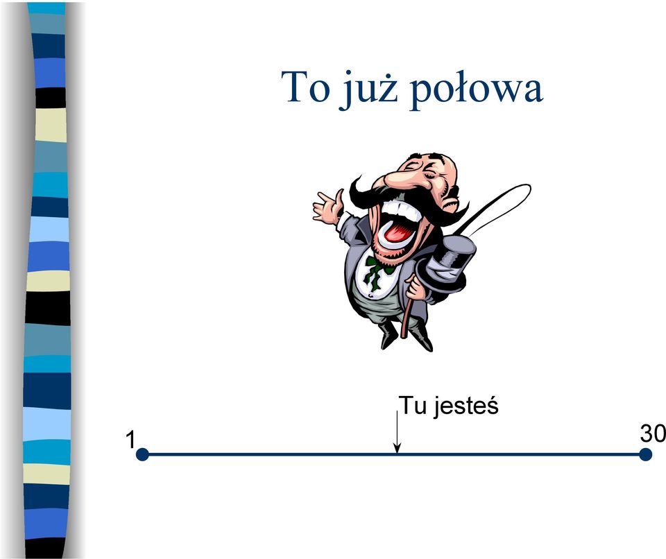 jesteś 1