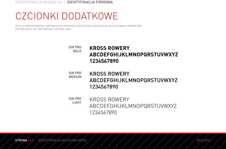 DIN PRO BOLD DIN PRO MEDIUM DIN PRO LIGHT KROSS ROWERY ABCDEFGHIJKLMNOPQRSTUVWXYZ 1234567890 KROSS ROWERY