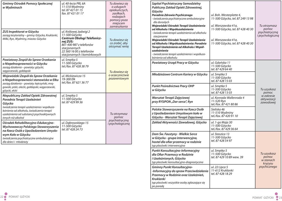 gołdapski, węgorzewski, giżycki, ełcki Niepubliczny Zakład Opieki Zdrowotnej Poradnia Terapii Uzależnień Giżycko świadczenia terapii uzależnienia i współuzależnienia od alkoholu, świadczenia terapii