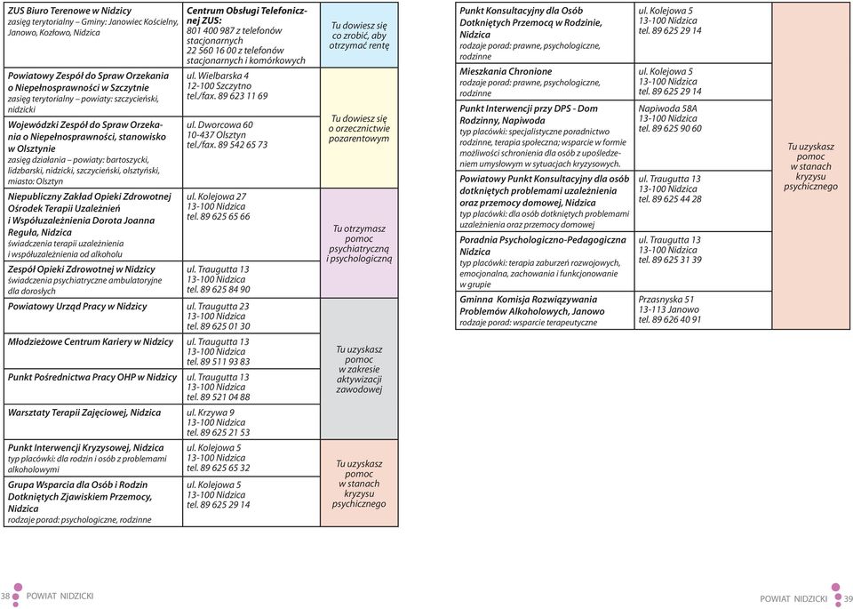 Olsztyn Niepubliczny Zakład Opieki Zdrowotnej Ośrodek Terapii Uzależnień i Współuzależnienia Dorota Joanna Reguła, świadczenia terapii uzależnienia i współuzależnienia od alkoholu Zespół Opieki