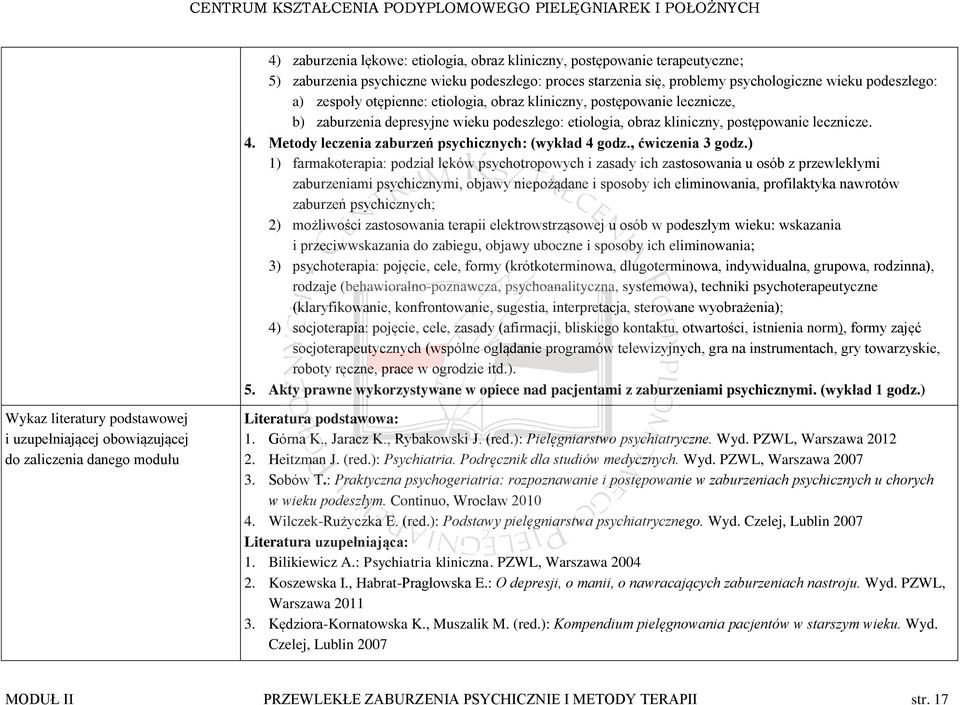 Metody leczenia zaburzeń psychicznych: (wykład 4 godz., ćwiczenia 3 godz.