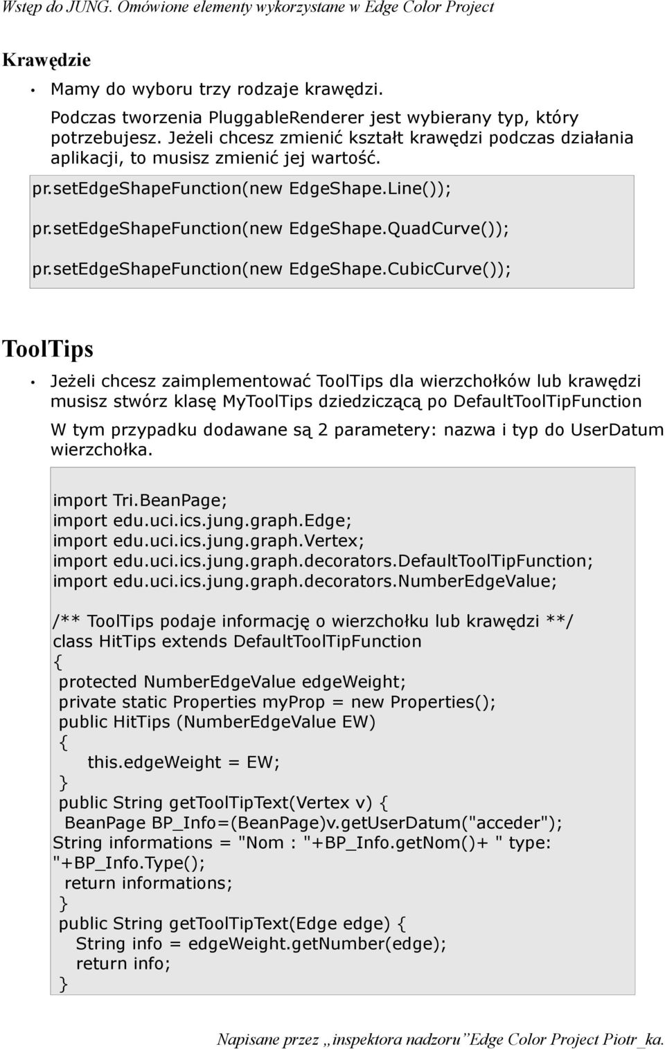 setedgeshapefunction(new EdgeShape.
