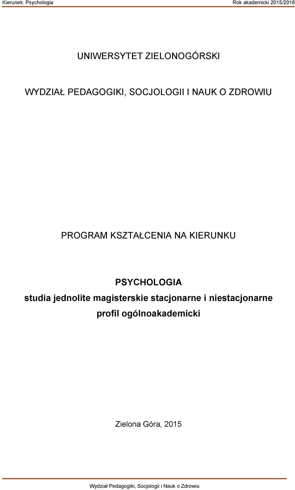 KIERUNKU PSYCHOLOGIA studia jednolite magisterskie