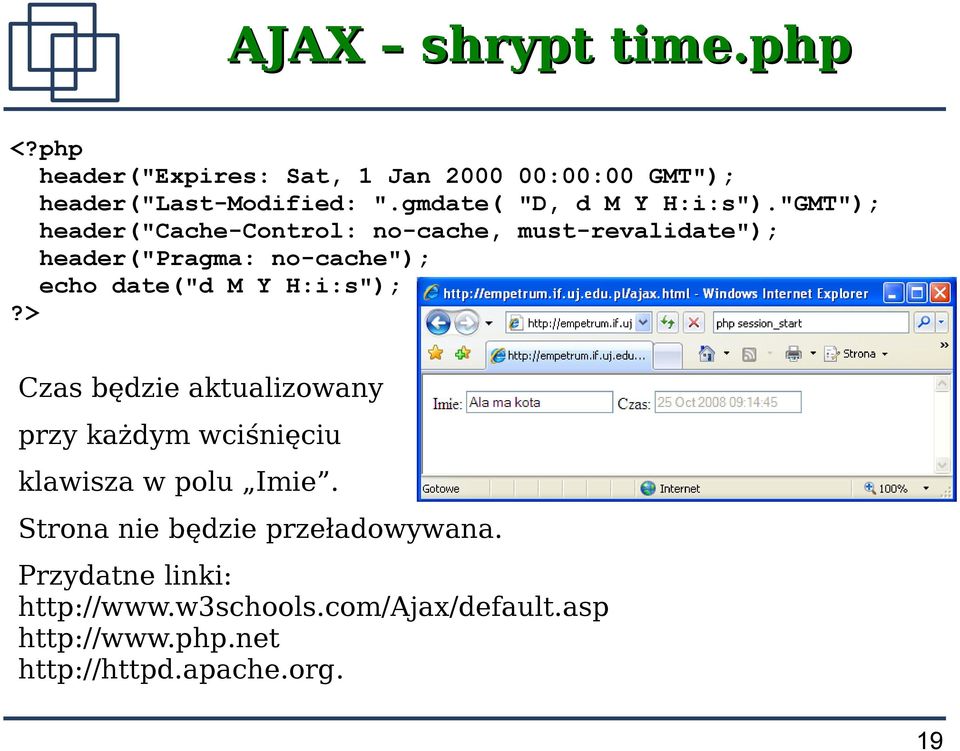 "GMT"); header("cache-control: no-cache, must-revalidate"); header("pragma: no-cache"); echo date("d M Y H:i:s");?