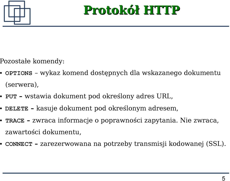 dokument pod określonym adresem, TRACE zwraca informacje o poprawności zapytania.