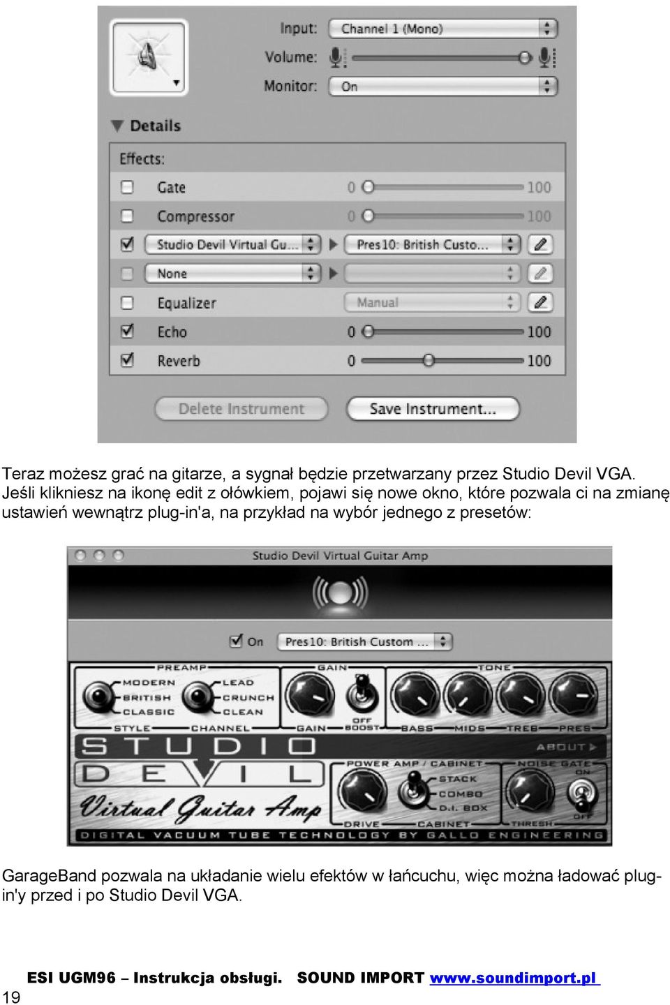 ustawień wewnątrz plug-in'a, na przykład na wybór jednego z presetów: GarageBand pozwala
