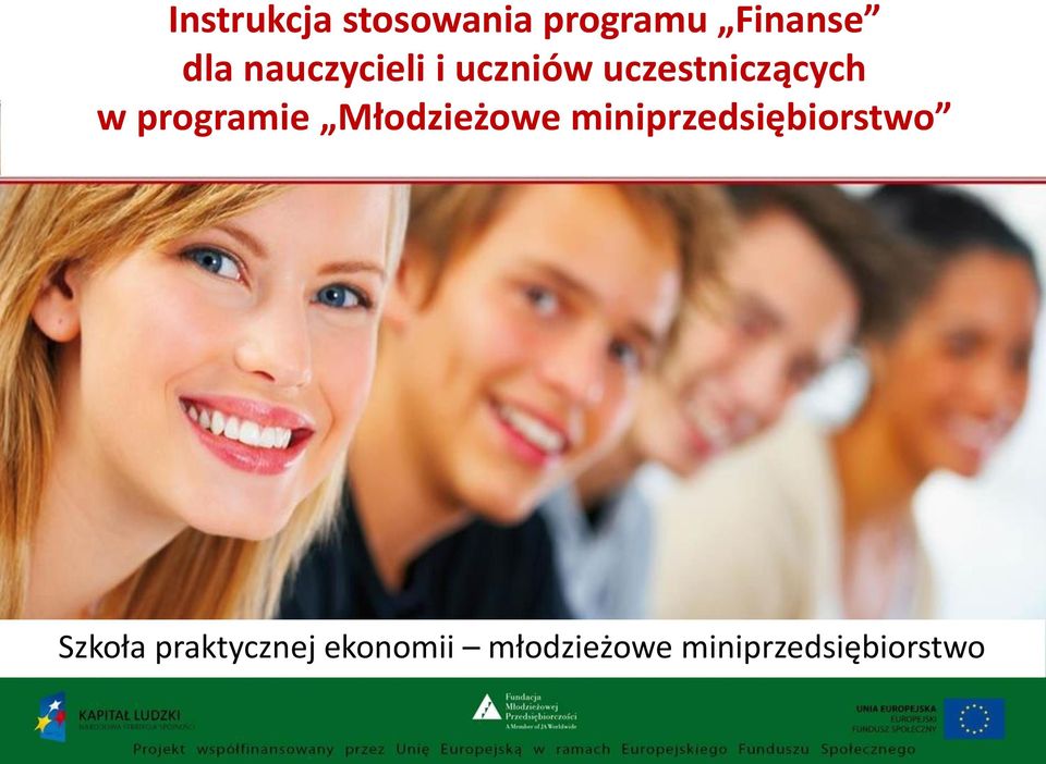 programie Młodzieżowe miniprzedsiębiorstwo