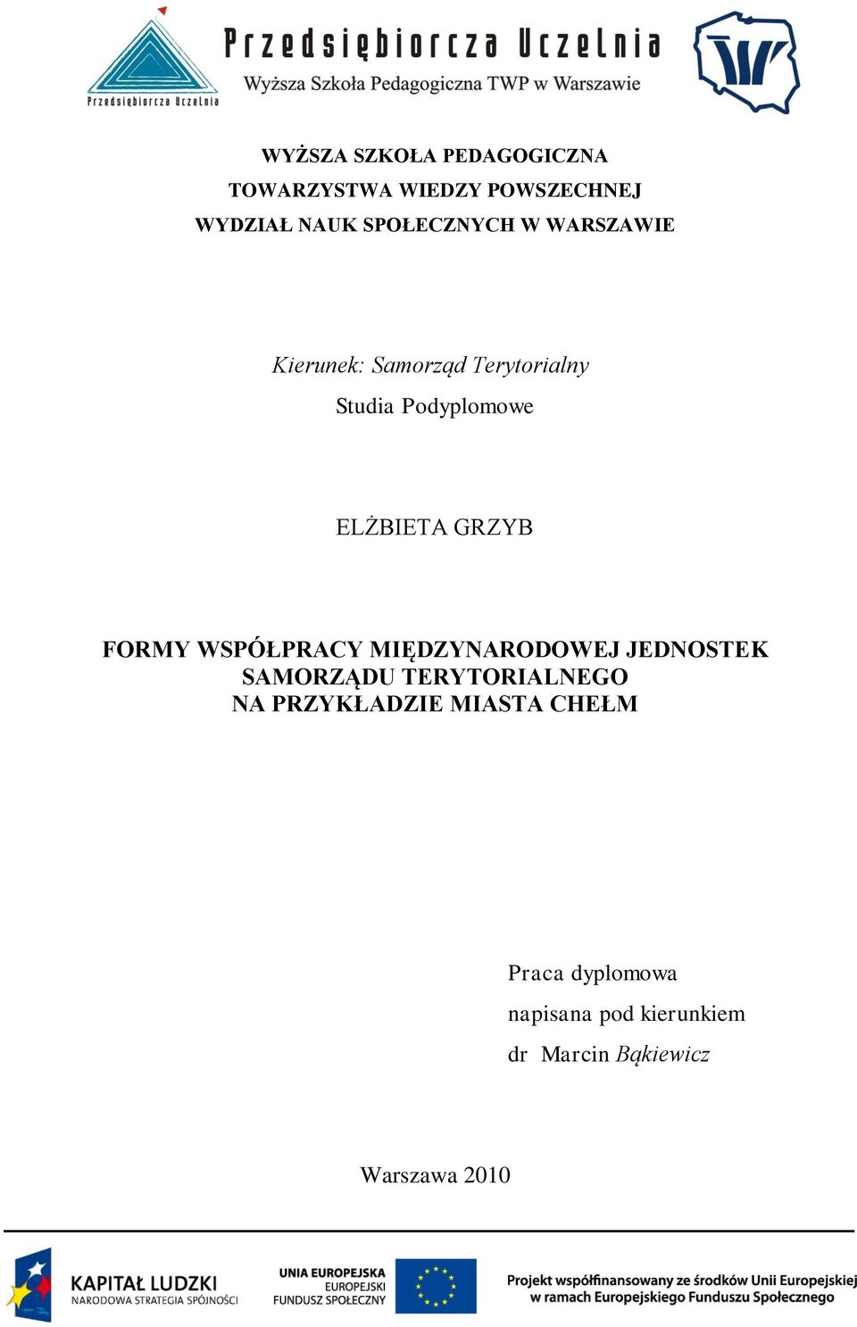 FORMY WSPÓŁPRACY MIĘDZYNARODOWEJ JEDNOSTEK SAMORZĄDU TERYTORIALNEGO NA PRZYKŁADZIE