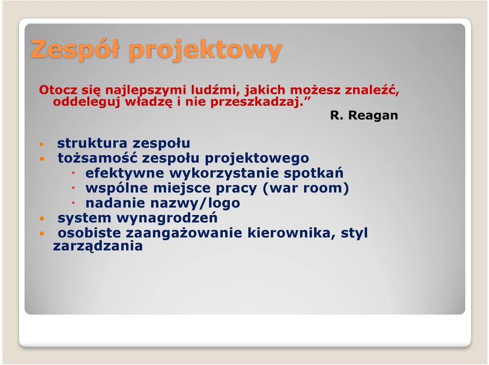 Reagan struktura zespołu tożsamość zespołu projektowego efektywne wykorzystanie