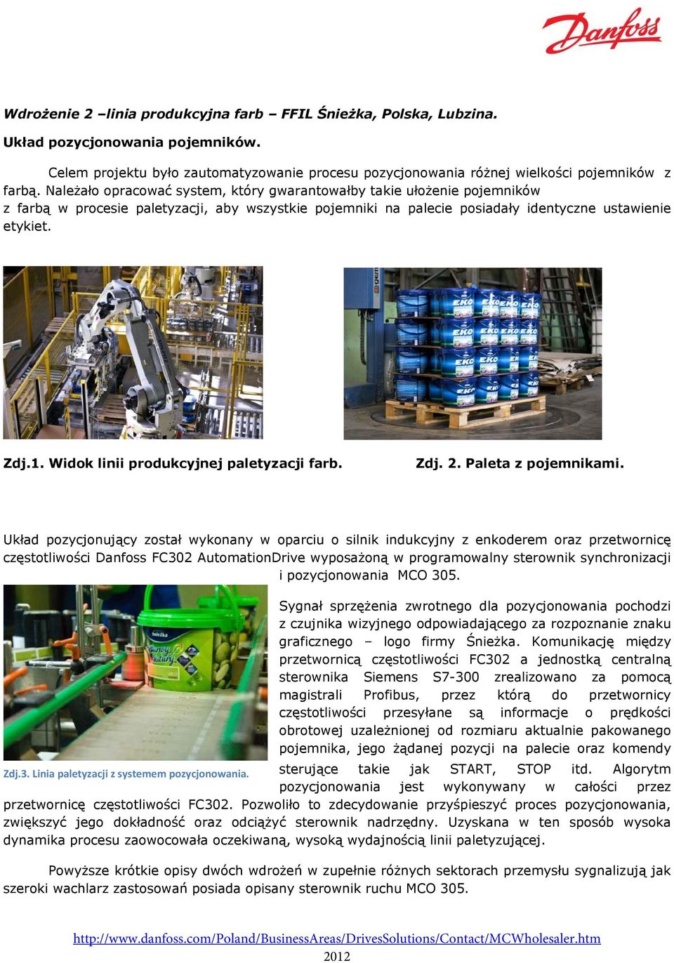 Widok linii produkcyjnej paletyzacji farb. Zdj. 2. Paleta z pojemnikami.
