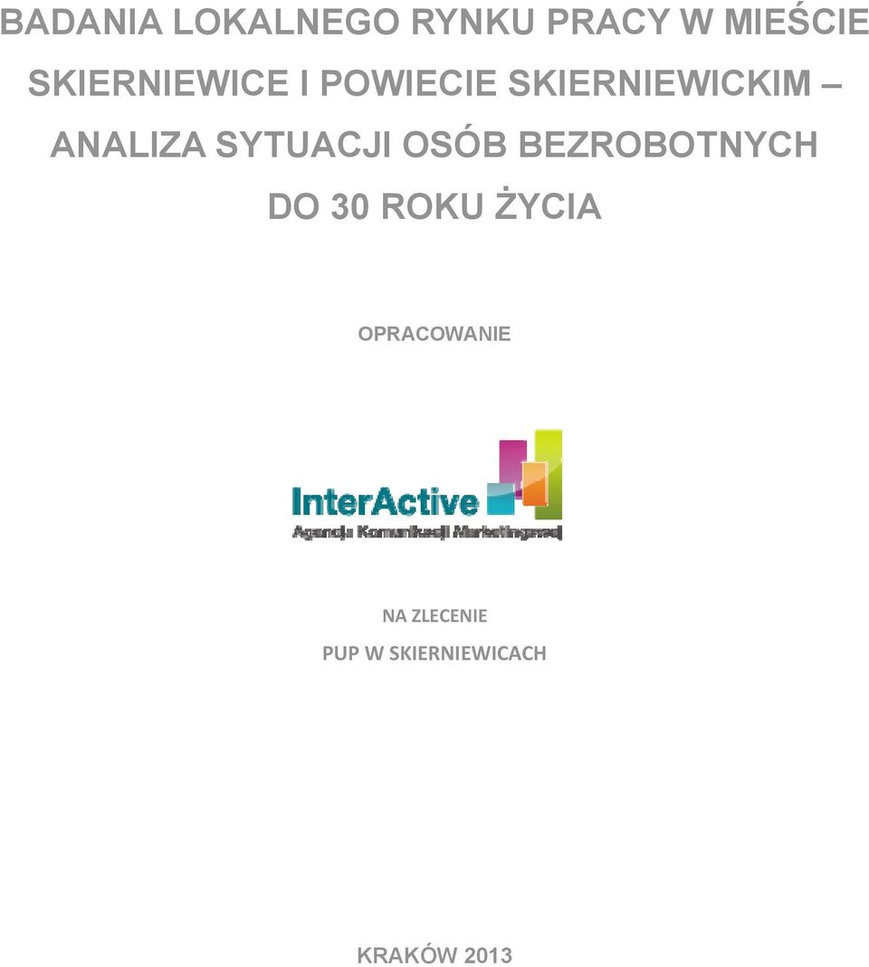 SYTUACJI OSÓB BEZROBOTNYCH DO 30 ROKU ŻYCIA